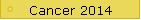 Cancer 2014